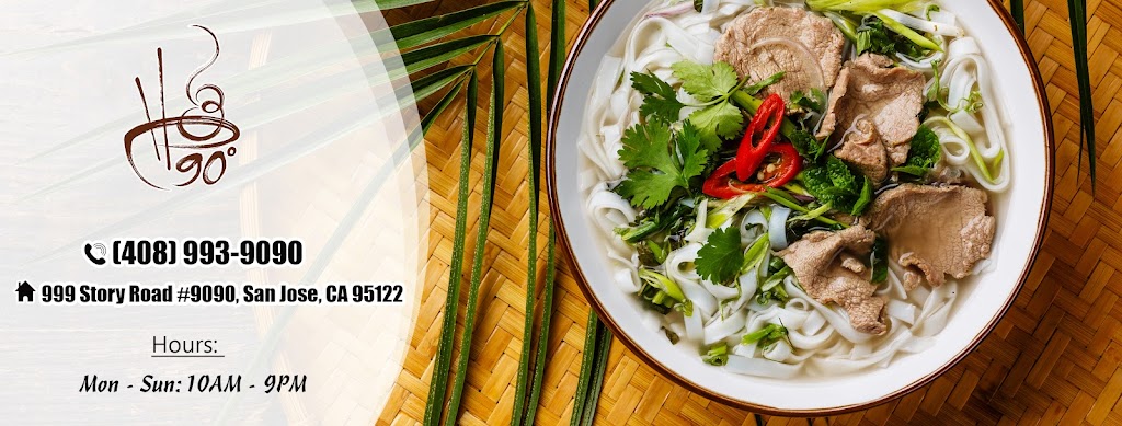 Pho 90 Degree - San Jose